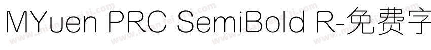 MYuen PRC SemiBold R字体转换